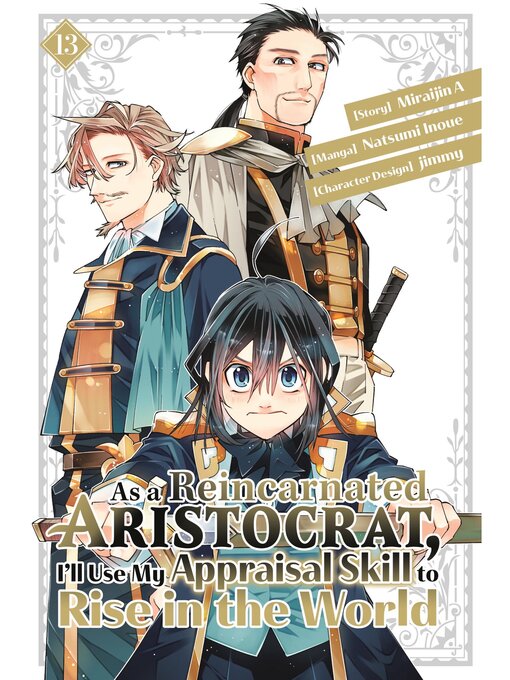 Title details for As a Reincarnated Aristocrat, I'll Use My Appraisal Skill to Rise in the World, Volume 13 by Natsumi Inoue - Available